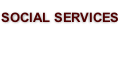 SOCIAL SERVICES